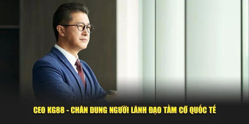 Một vài thông tin giới thiệu về nhà lãnh đạo của thương hiệu KG88